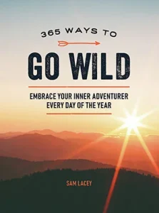 365 Ways to Go Wild