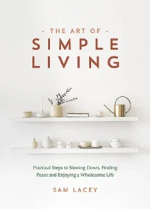 The Art of Simple Living